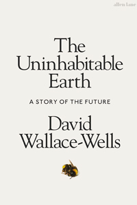 The Uninhabitable Earth